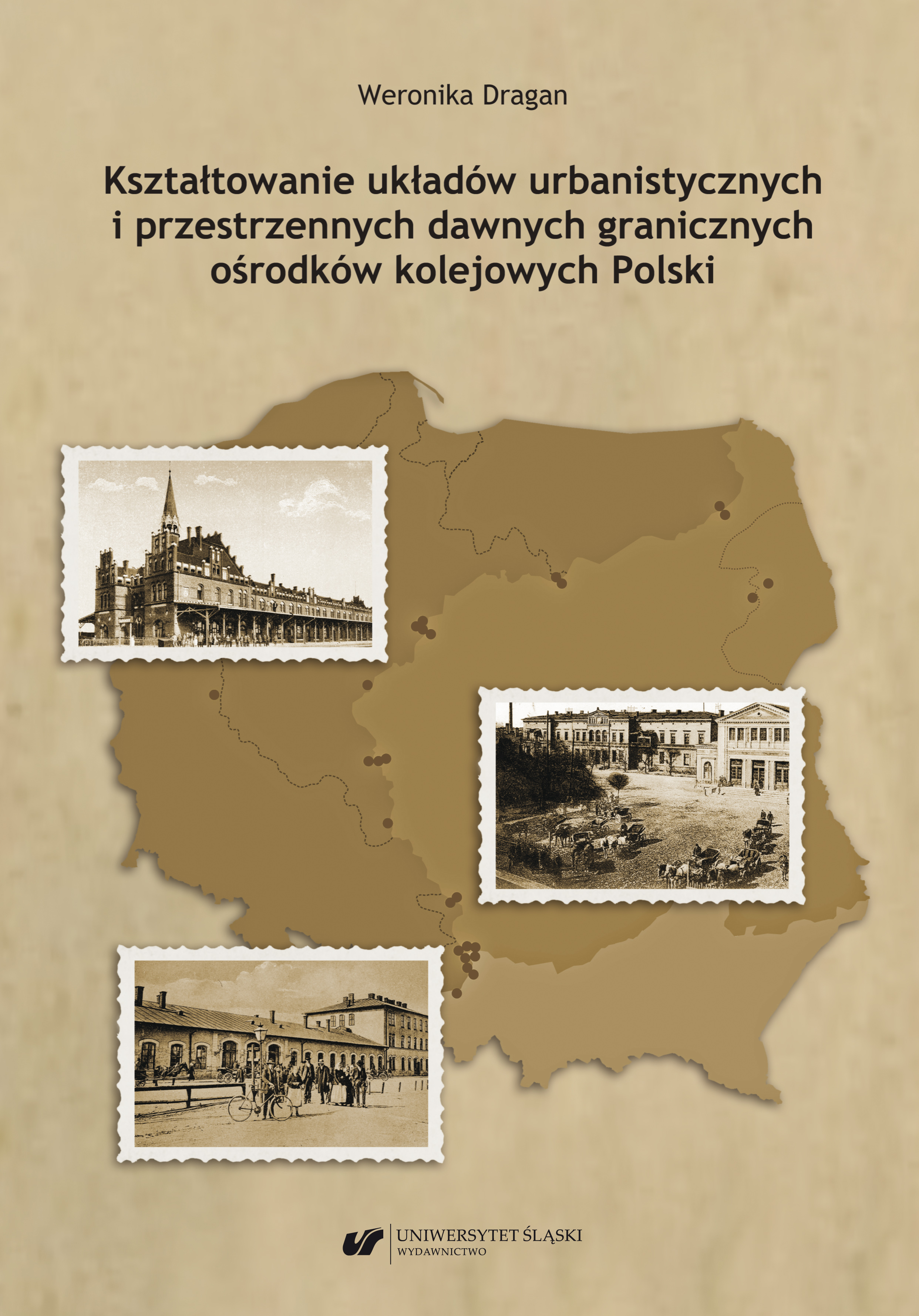The Creation of Urban and Spatial Layouts of Former Border Railway Urbanized Centers in Poland Cover Image