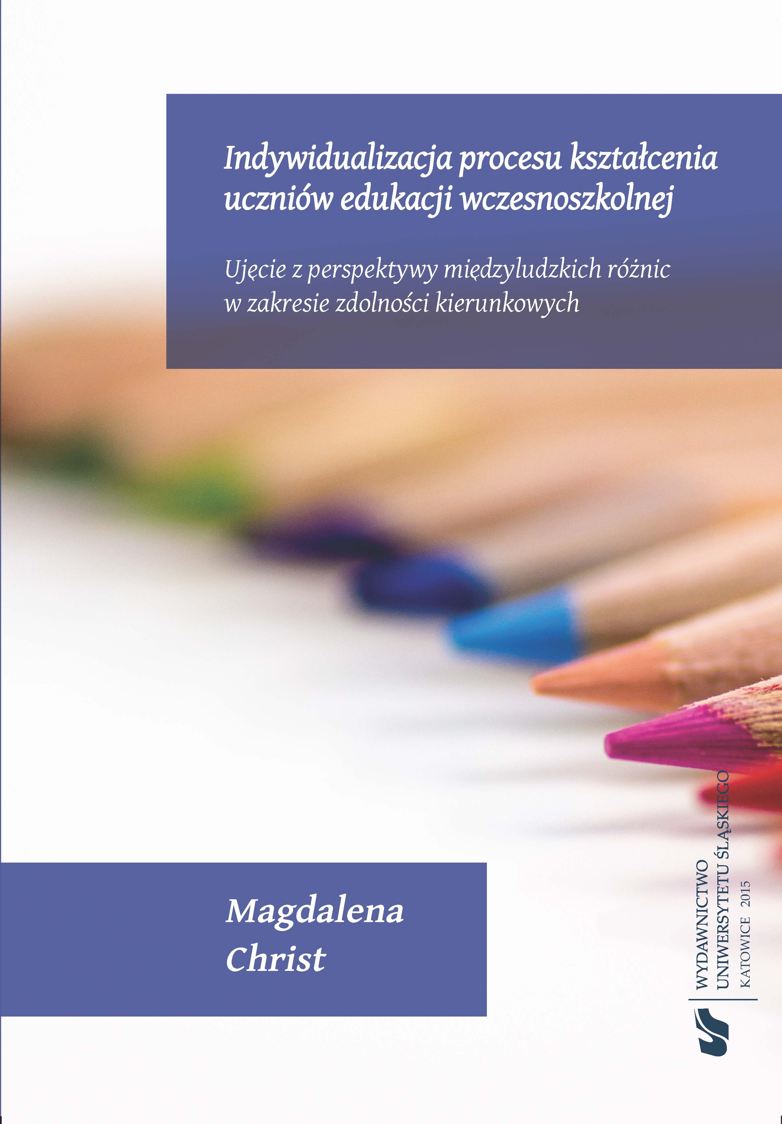 The Individualization of the Educational Process of Early School Students. Considered from the perspective of interpersonal differences concerning directional abilities Cover Image