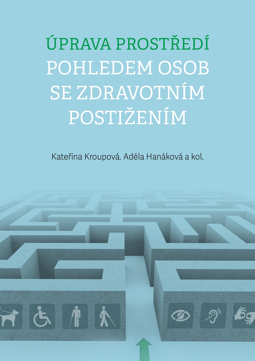 Úprava prostředí pohledem osob se zdravotním postižením