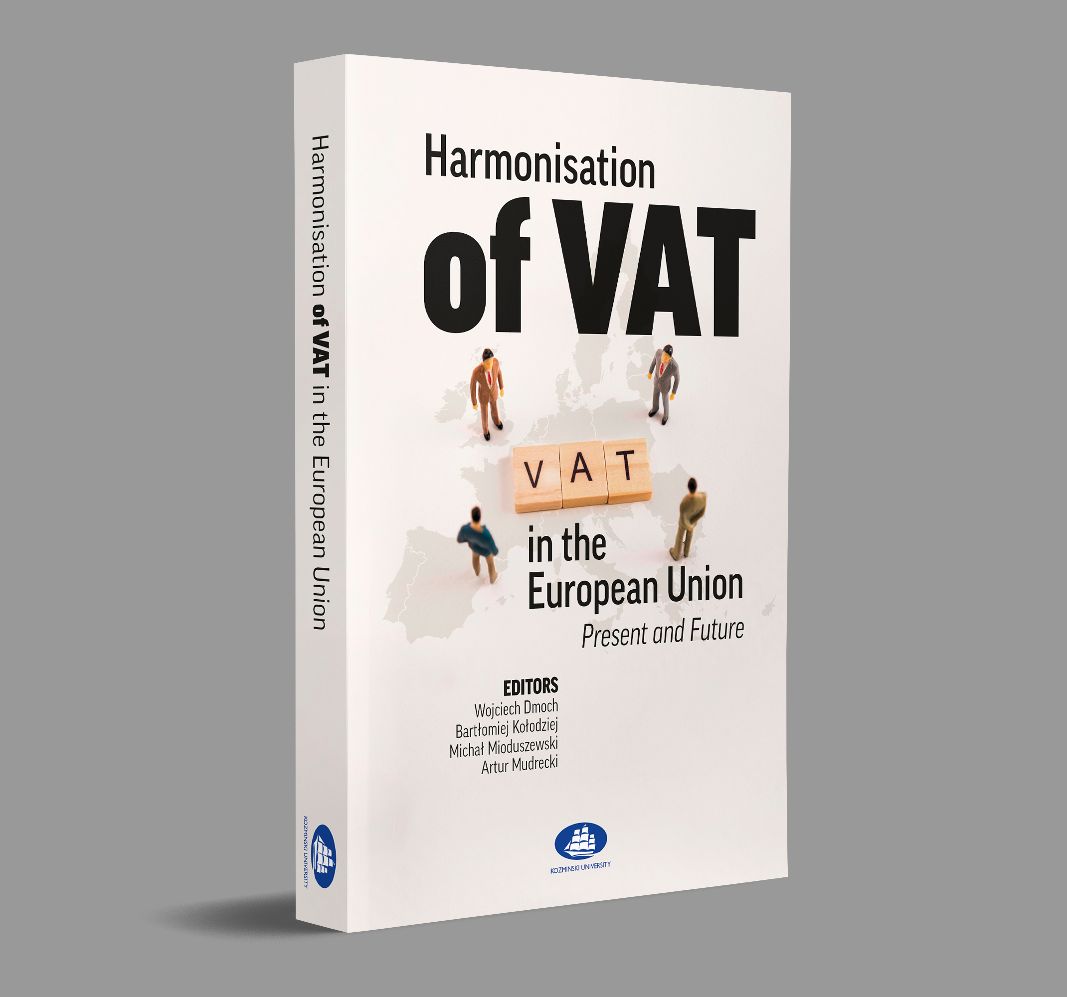 Harmonisation of VAT in the European Union: Present and Future Cover Image