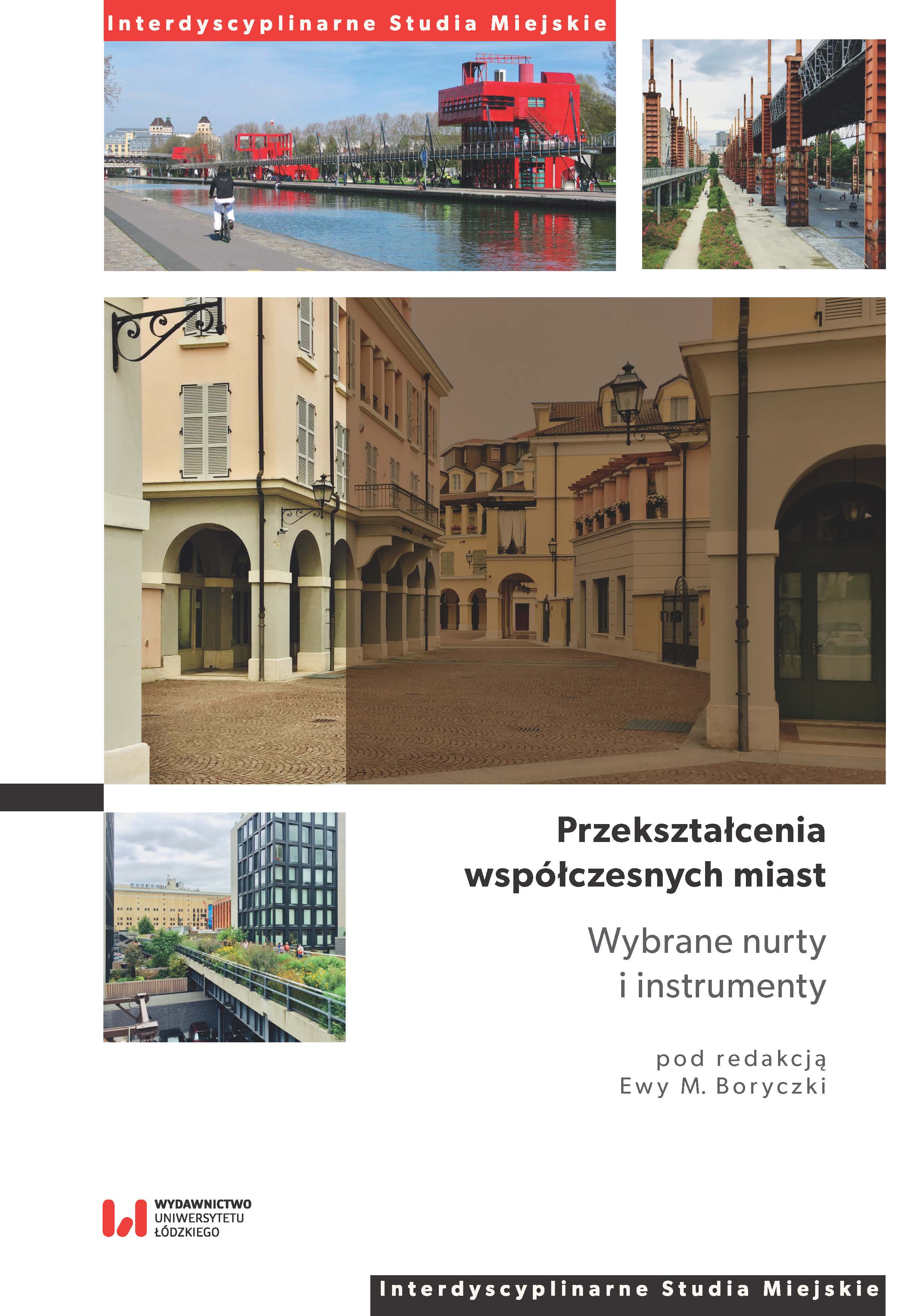 Transformations of modern cities. Selected trends and instruments Cover Image
