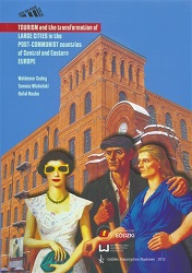 Tourism and the transformation of large cities in the post-communist countries of Central and Eastern Europe Cover Image
