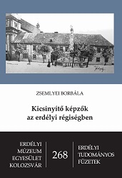 Kicsinyítő képzők az erdélyi régiségben