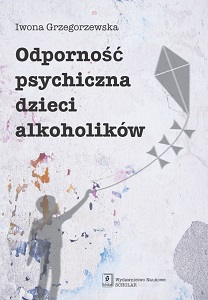 ODPORNOŚĆ PSYCHICZNA DZIECI ALKOHOLIKÓW
