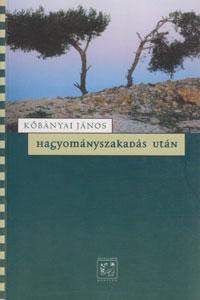 Hagyományszakadás után