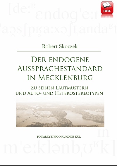 Der Endogene Aussprachestandard in Mecklenburg zu seinen Lautmustern und Auto- und Heterosstereotypen
