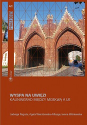 A captive island: Kaliningrad between Moscow and the EU