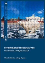 Potemkin conservatism. An ideological tool of the Kremlin