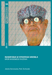 Russophobia in the Kremlin’s strategy. A weapon of mass destruction