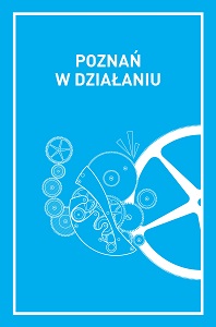 Comments on the Pragmatism of Urban Conflicts and the Advantages of Lack of Dialogue. Analysis of Selected Conflicts in the Field of Culture in Poznań in the Years 2010-2014 Cover Image