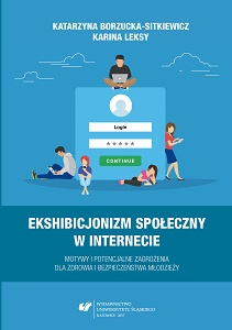 Social Exhibitionism in the Internet. Motives and Potential Health and Security Hazards to the Youth Cover Image