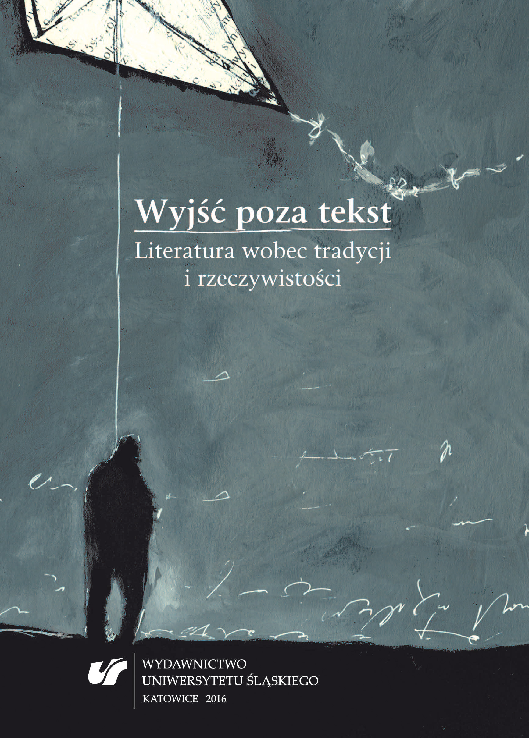 Going beyond the text. Literature in reference to tradition and reality