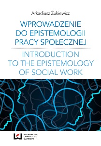 Introduction to the epistemology of social work. References to the socio-pedagogical perspective of social work cognition Cover Image