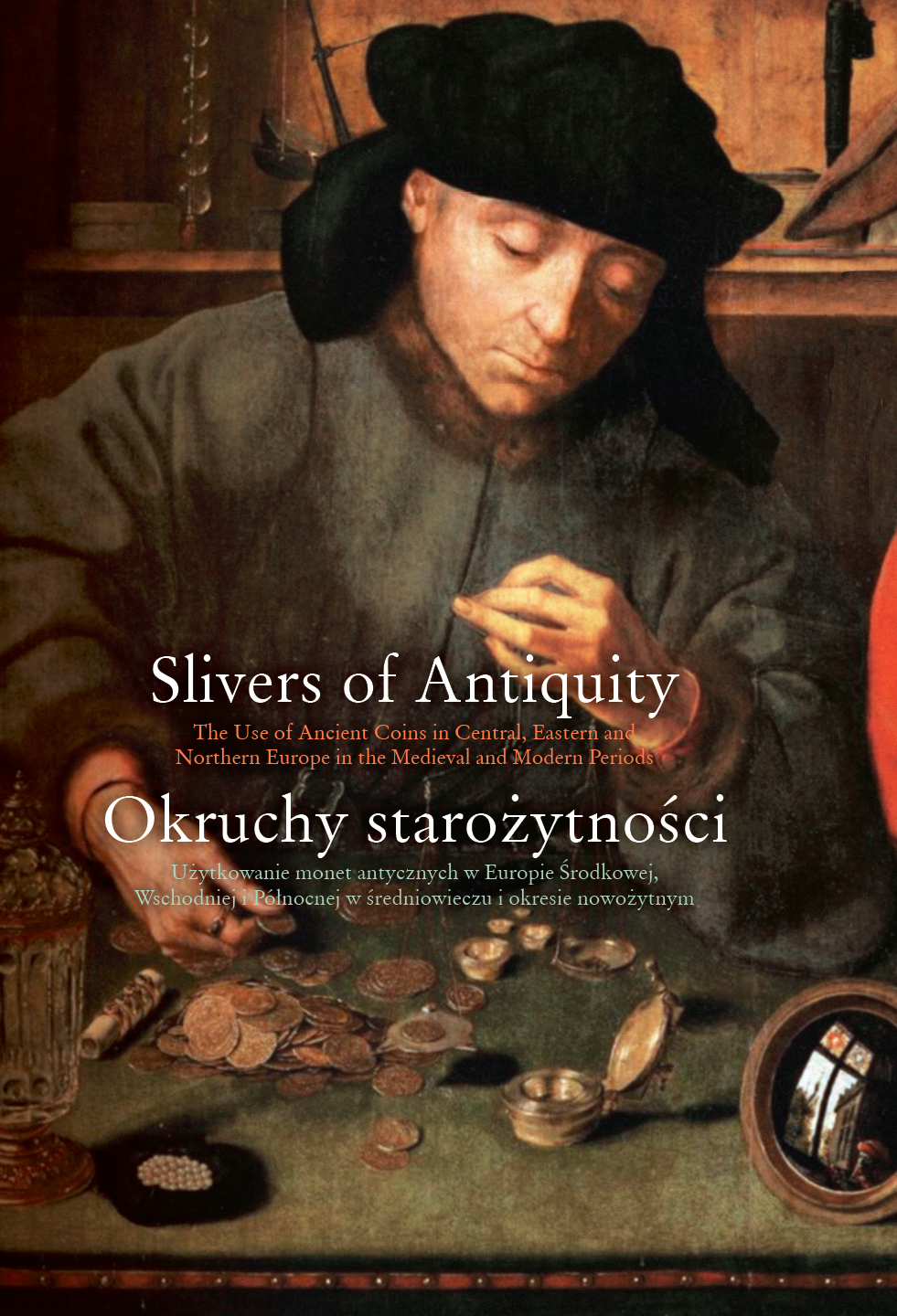ANCIENT COINS AND THEIR FUNCTIONS DURING THE MIDDLE AGES AND EARLY MODERN ERA IN THE TERRITORY OF EASTERN GERMANY Cover Image