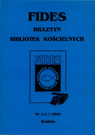 Działalność Federacji Bibliotek Kościelnych - FIDES (20 VI1995- 31X111996)