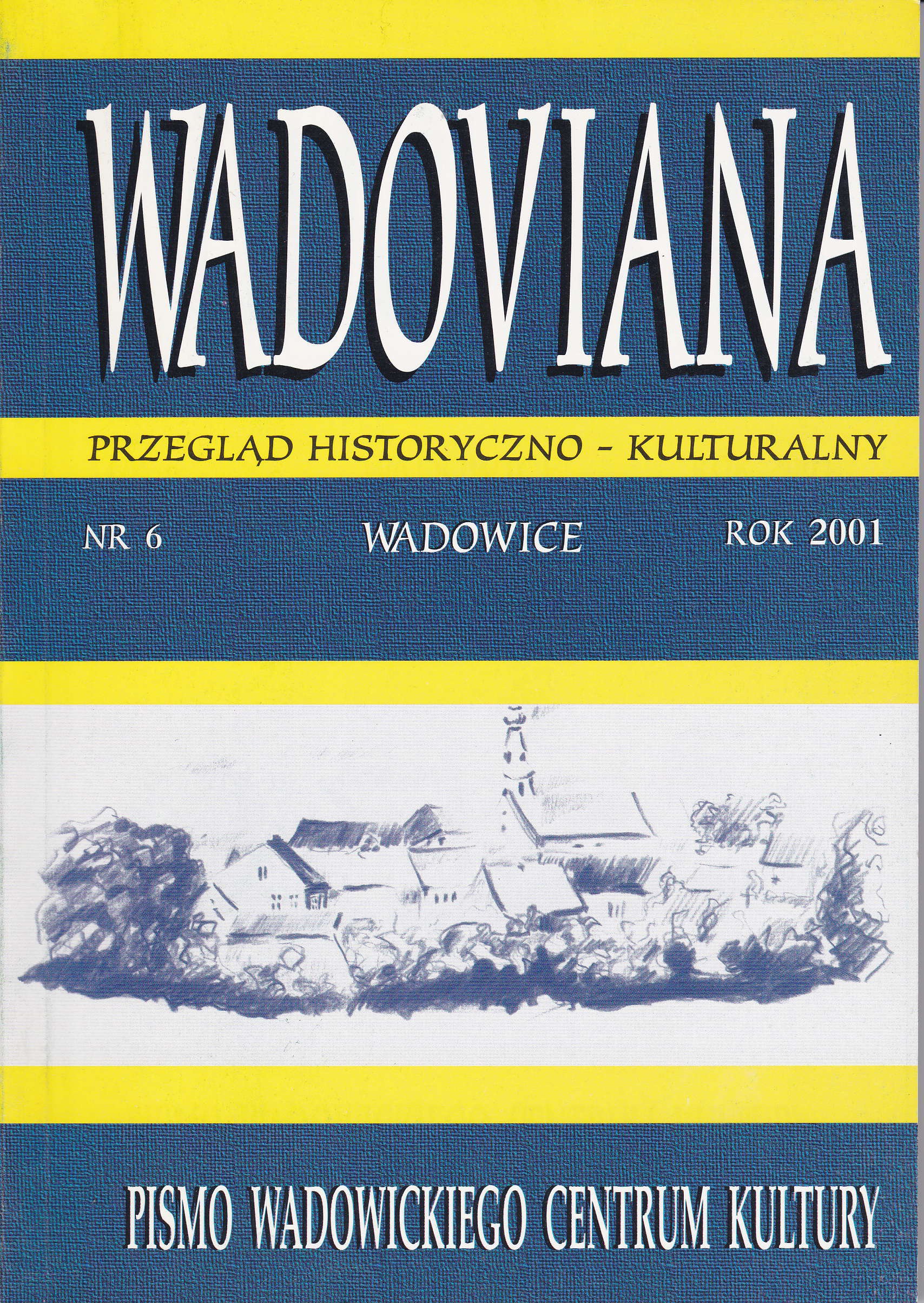 Kolumny i tarcze legionów polskich. Przykład Wadowic i okolicznych miast