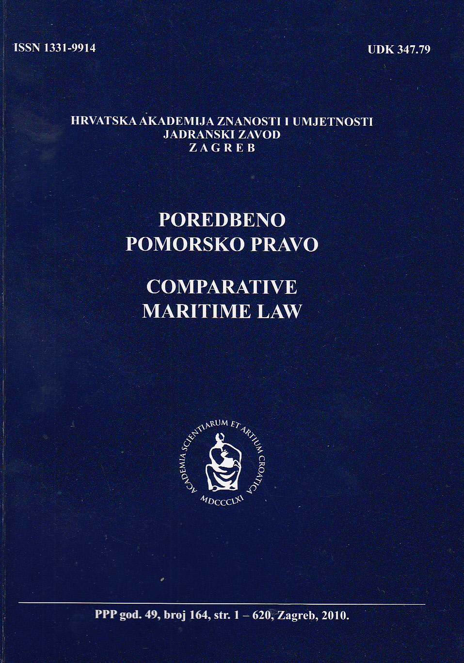 Acquisition and protection of possession within maritime (public) domain – de lege lata – de lege ferenda : (With special regard to the Draft Law on Maritime Domain and Sea Ports) Cover Image