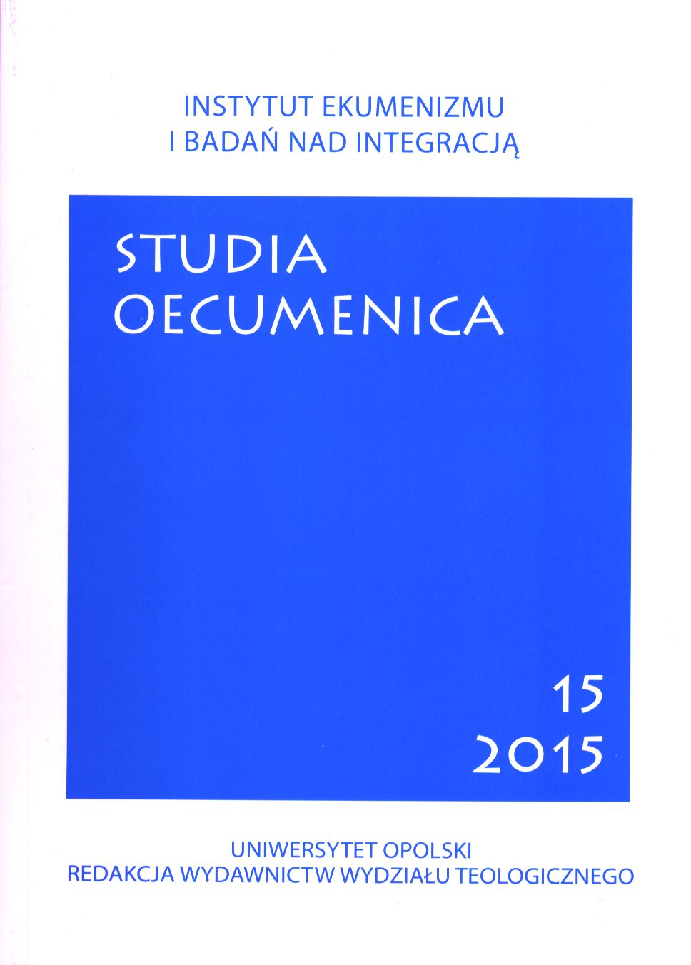 The Dialogical Dimension of Ecumenical Formation in an Educational Process – Suggestions and Ecumenical Postulates Cover Image