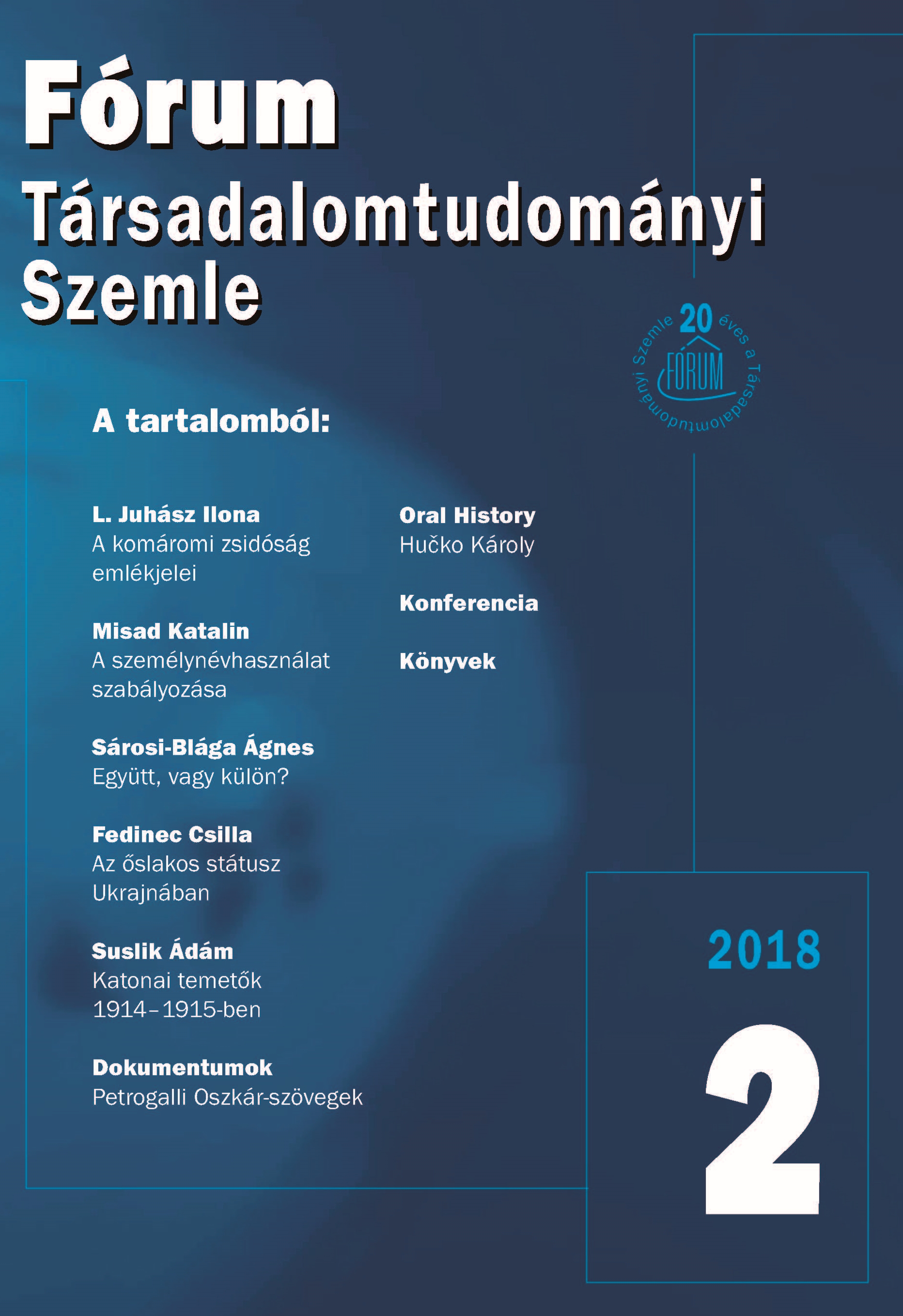 The Regulation of Personal Names Use of the National Minorities in Czechoslovakia and Slovakia from 1918 until Present, with Special Regard to the Hungarian Minority Cover Image