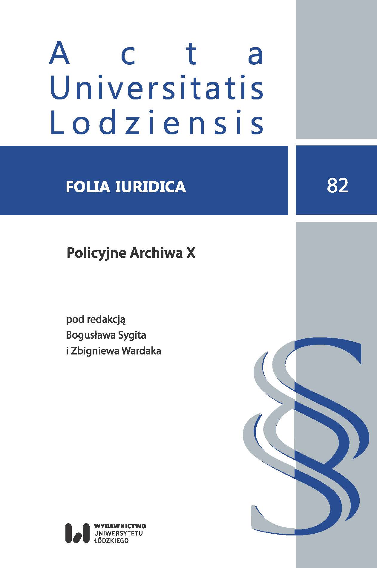 THE ANALYSIS OF MODUS OPERANDI AND THE ATTEMPT TO DETERMINE THE PERPETRATOR’S MOTIVES BASED ON THE CASE STUDY OF THE UNEXPLAINED CRIME WITH THE CODENAME ‘PARTNER’ Cover Image