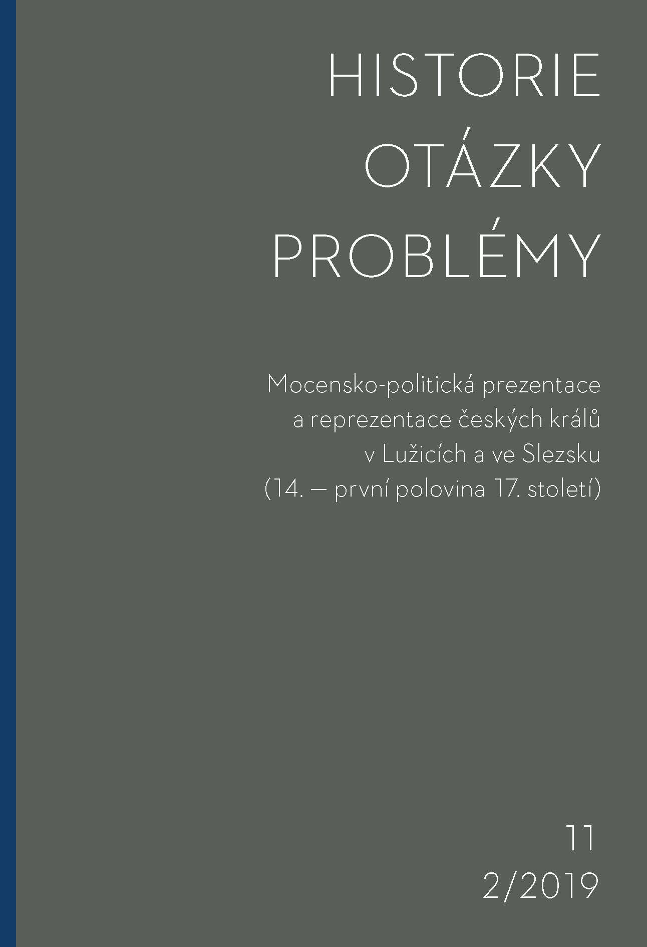 [May our nations see it pass that we be Czechs, Moravians and Silesians]. political elites of the Kingdom of Bohemia in relation to Silesia and the Silesians in the first half of the 16th century Cover Image