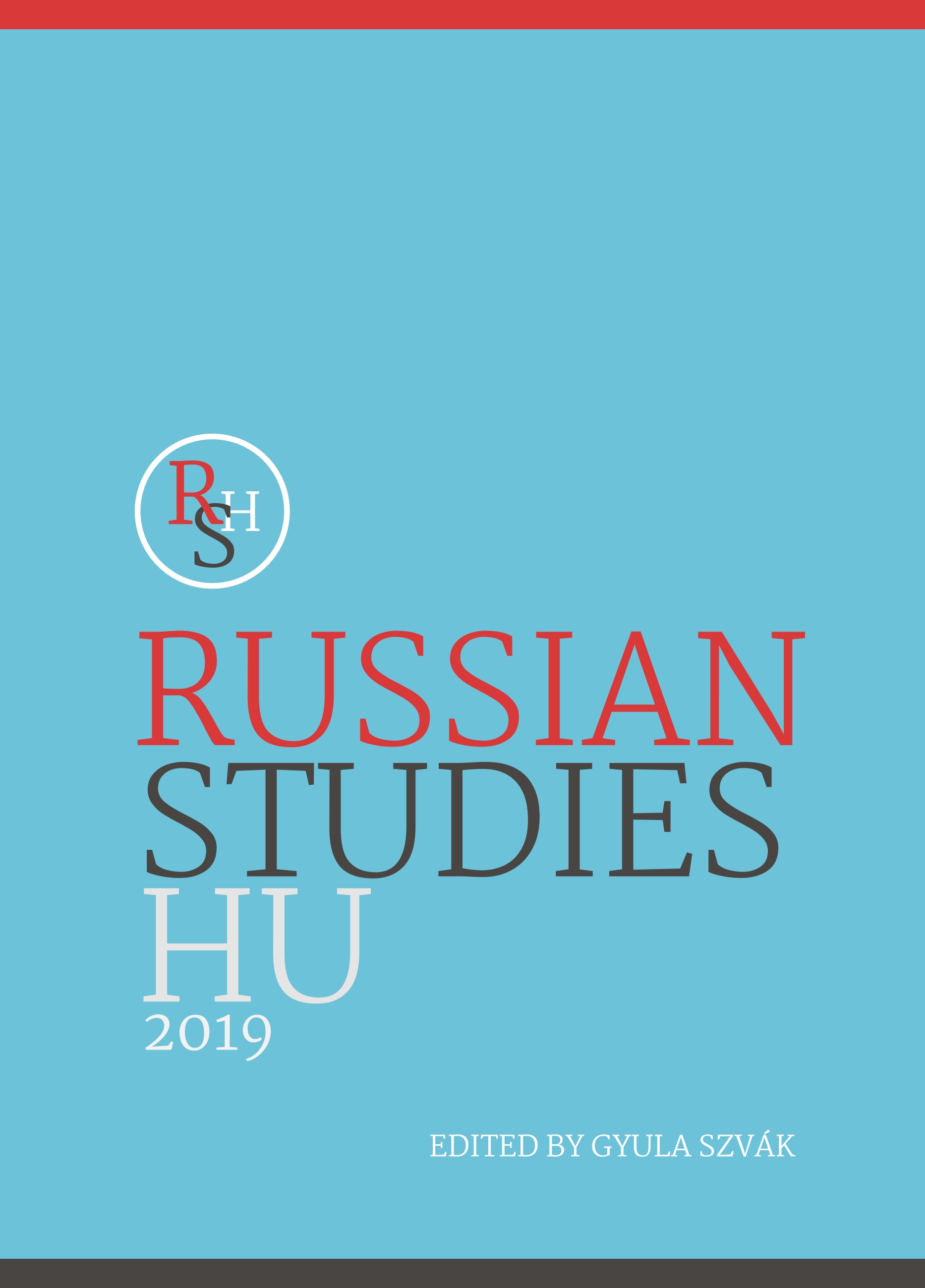 Withdrawal from the Public and Increased Ruler Visibility: The Tsar’s Image and His Mortal Body as Means of Fostering National Cohesion during the Reign of Tsar Alexander III (1881–1894) Cover Image
